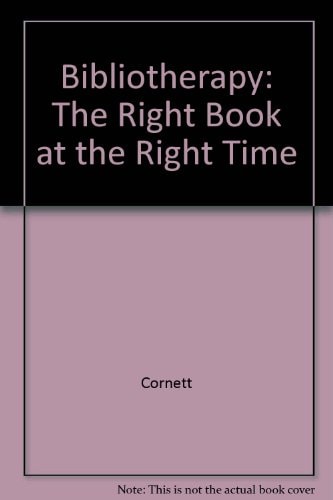 Bibliotherapy: The Right Book at the Right Time