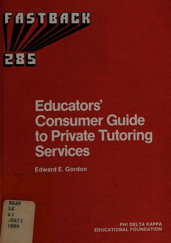 Educators' consumer guide to private tutoring services (Fastback)