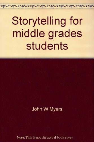 Storytelling for middle grades students (Fastback)
