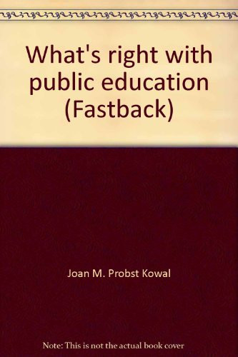 What's right with public education (Fastback)