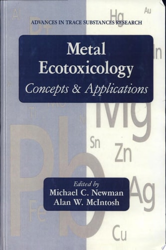 Metal Ecotoxicology Concepts and Applications