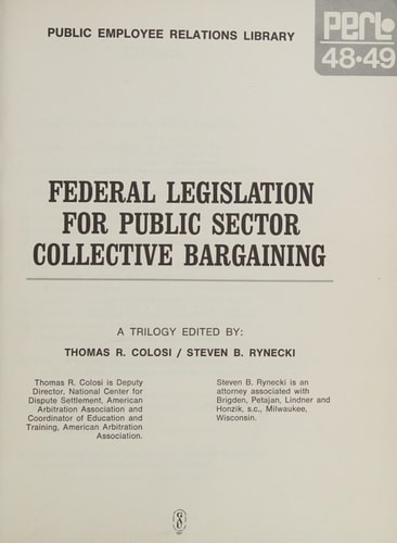 Federal Legislation for Public Sector Collective Bargaining A Trilogy