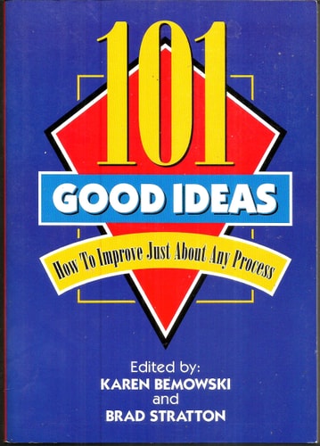 101 Good Ideas How to Improve Just about Any Process
