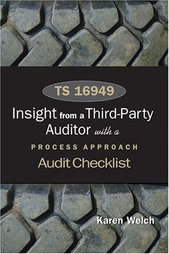 TS 16949: Insights from a Third Party Auditor with a Process Approach Audit Checklist