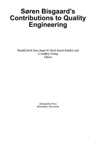 Søren Bisgaards Contributions To Quality Engineering