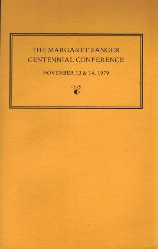 The Margaret Sanger Centennial Conference, November 13 & 14, 1979