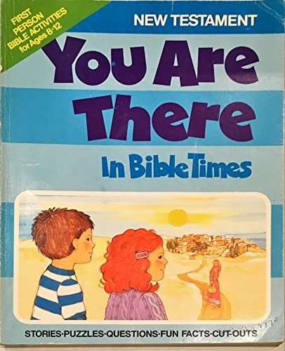 You are There in Bible Times New Testament