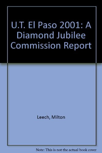 U.T. El Paso 2001: A Diamond Jubilee Commission Report
