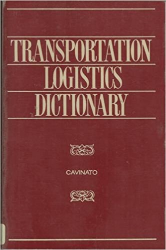 Transportation Logistics Dictionary