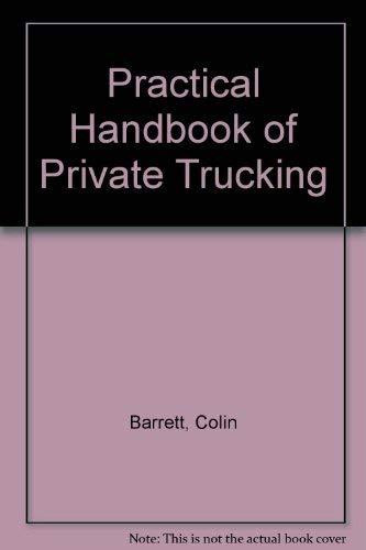 Practical Handbook of Private Trucking
