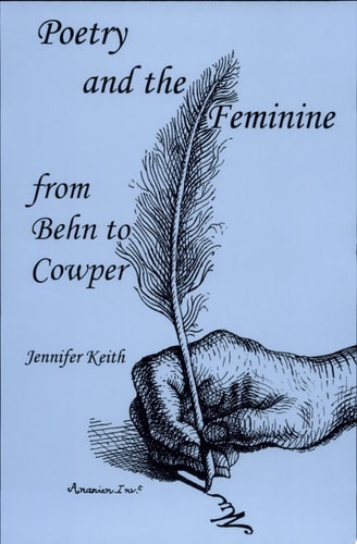Poetry and the Feminine from Behn to Cowper