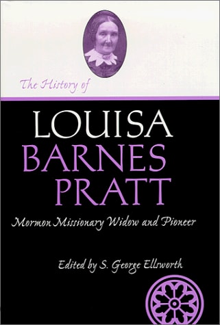 History Of Louisa Barnes Pratt (Life Writings Frontier Women)
