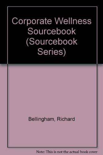 The Corporate Wellness Sourcebook