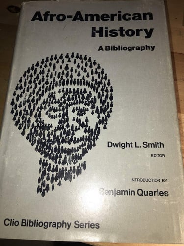 Afro-American history: A bibliography (Clio bibliography series)