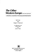 The other Western Europe: A political analysis of the smaller democracies (Studies in international and comparative politics)