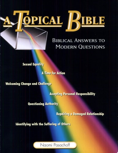 A Topical Bible Biblical Answers to Modern Questions