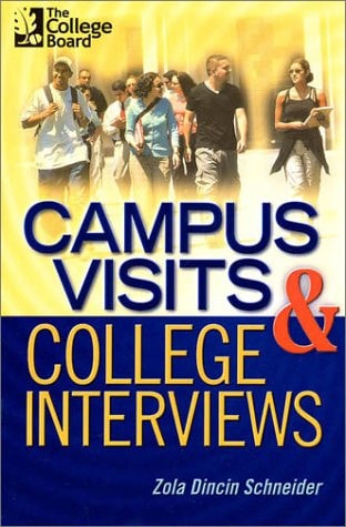 Campus Visits and College Interviews Second Edition