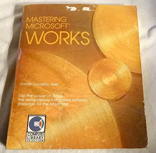Mastering Microsoft Works