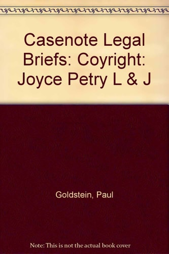 Casenotes Legal Briefs-Copyright Adaptable to Courses Utilizing Joyce