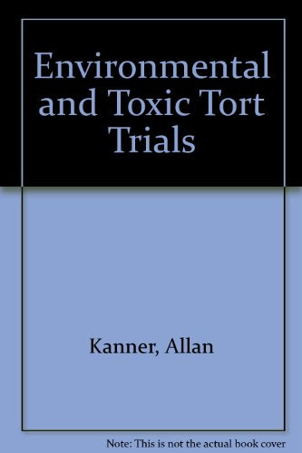 Environmental and Toxic Tort Trials