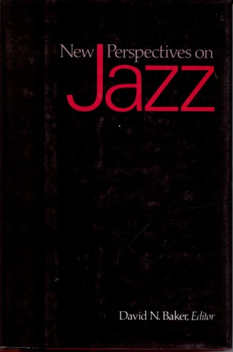 New Perspectives on Jazz: Report on a National Conference Held at Wingspread, Racine, Wisconsin, September 8-10, 1986