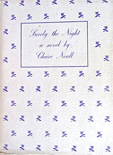 Surely the night;: A novel