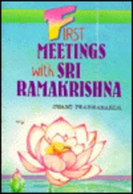 First Meetings with Sri Ramakrishna