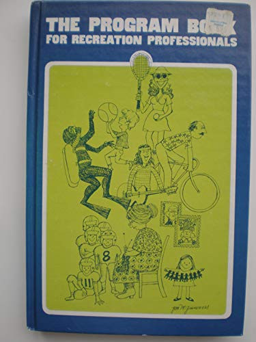 The program book for recreation professionals