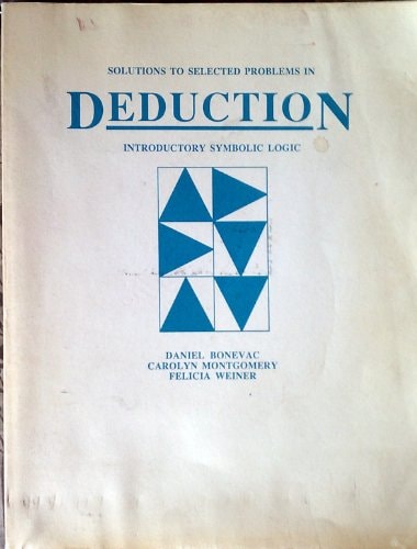 Solutions Manual for Deduction Introductory Symbolic Logic