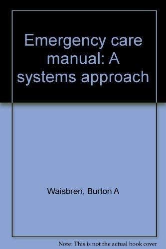 Emergency care manual: A systems approach