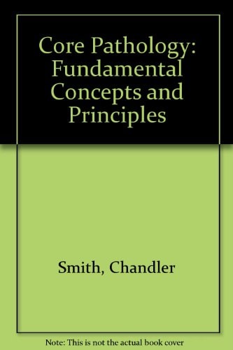 Core Pathology Fundamental Concepts and Principles