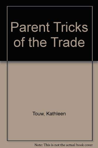 Parent Tricks-of-the-trade