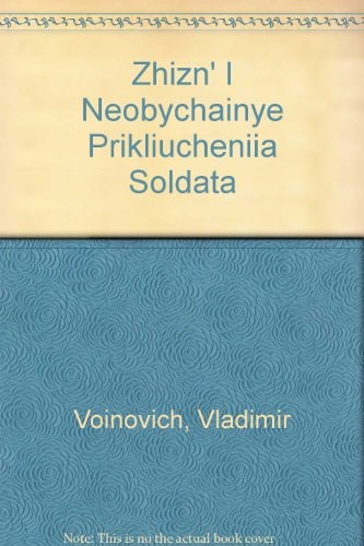 Zhizn' I Neobychainye Prikliucheniia Soldata