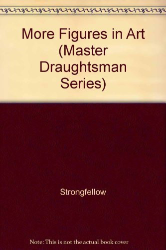 More Figures in Art (Master Draughtsman Series)