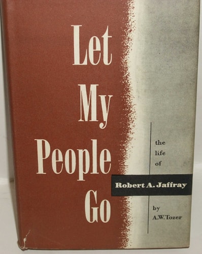 Let my people go!: The life of Robert A. Jaffray