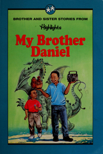 My Brother Daniel And Other Stories of Brothers and Sisters