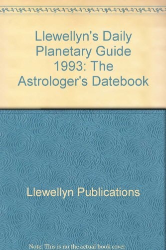 1993 Daily Planetary Guide: The Astrologer's Datebook