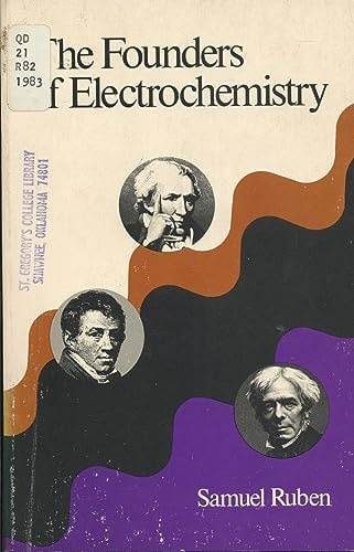 The Founders of Electrochemistry