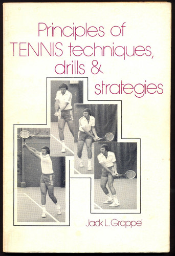 Principles of Tennis Techniques, Drills, and Strategies