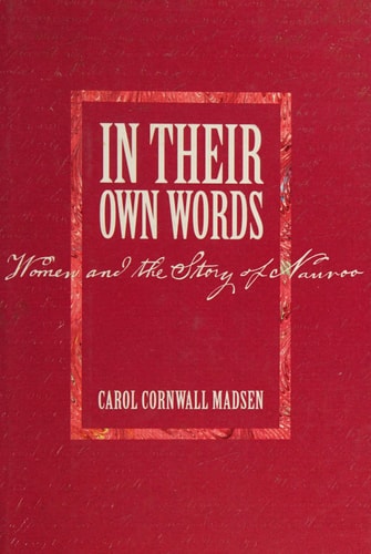 In Their Own Words: Women and the Story of Nauvoo