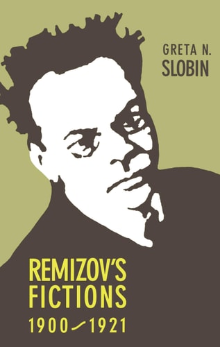Remizov's Fictions: Buildings, 1900-1921
