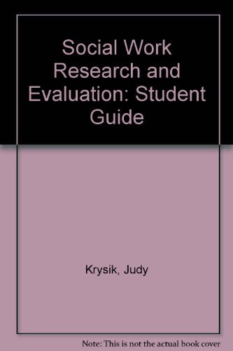 Student Study Guide for Social Work Research and Evaluation (fourth Edition)