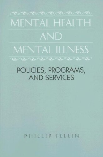Mental Health and Mental Illness: Policies, Programs, and Services