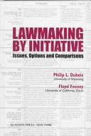 Lawmaking by Initiative Issues, Options, and Comparisons