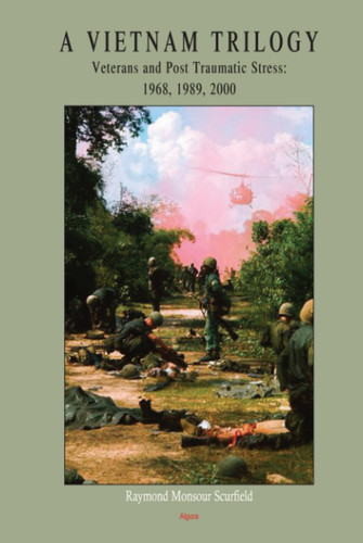 A Vietnam Trilogy: Veterans and Post Traumatic Stress