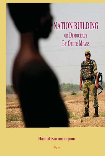 Nation Building Or Democracy by Other Means