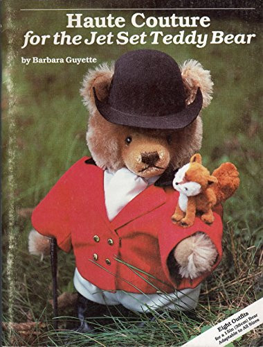 Haute Couture for the Jet Set Teddy Bear