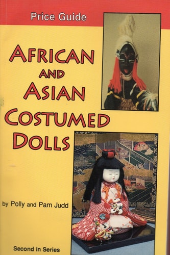 African and Asian Costumed Dolls Price Guide