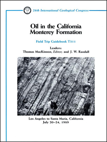 Oil in the California Monterey Formation Los Angeles to Santa Maria, California, July 20-24, 1989