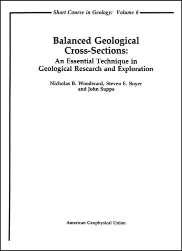 Balanced Geological Cross-Sections: An Essential Technique in Geological Research and Exploration (Short Courses in Geology)